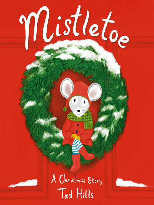Title details for Mistletoe by Tad Hills - Wait list